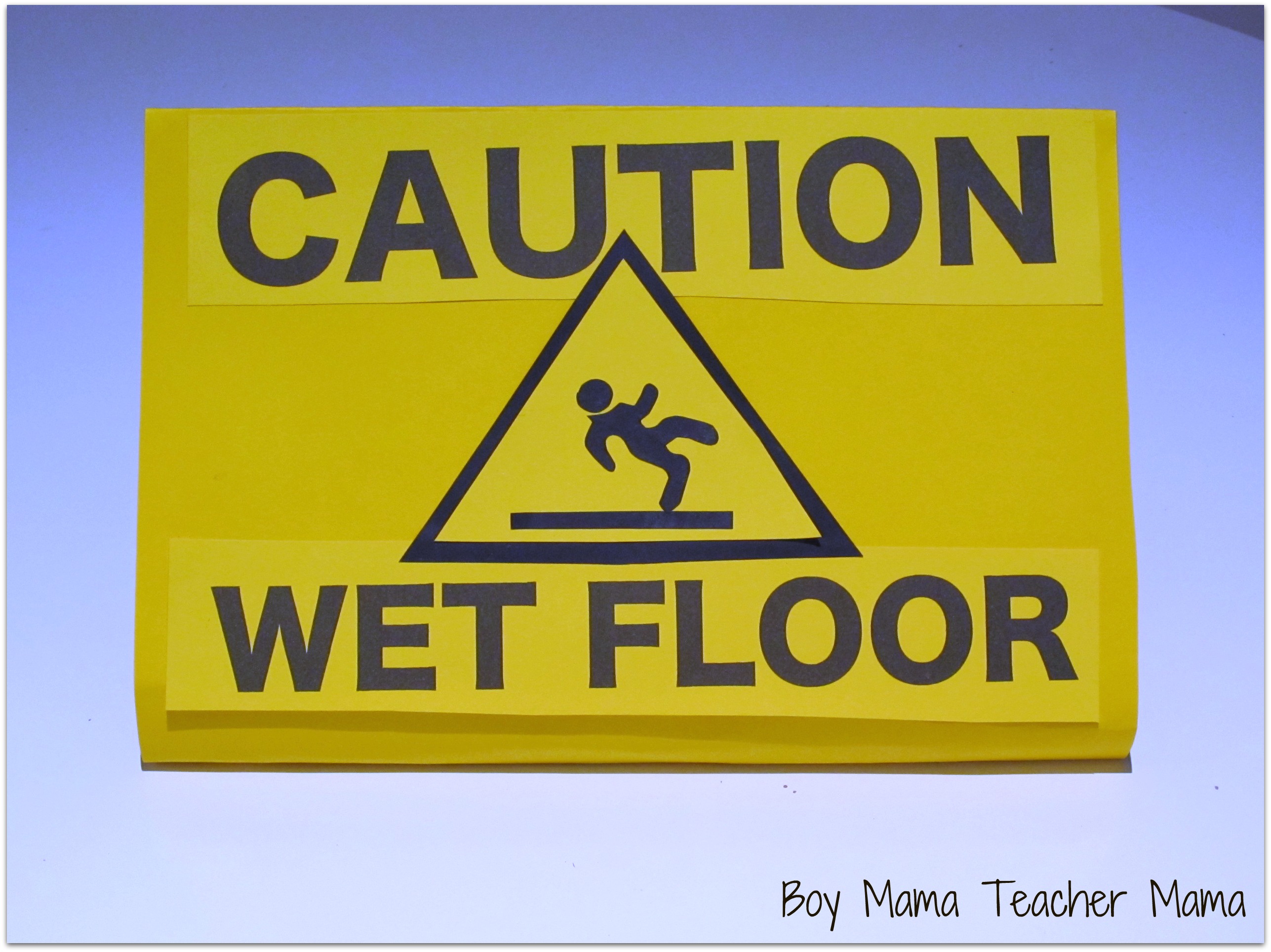 boy-mama-caution-wet-floor-boy-mama-teacher-mama