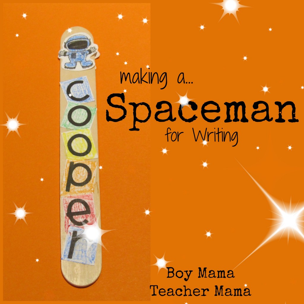 Boy Mama Teacher Mama | Spaceman for Writing