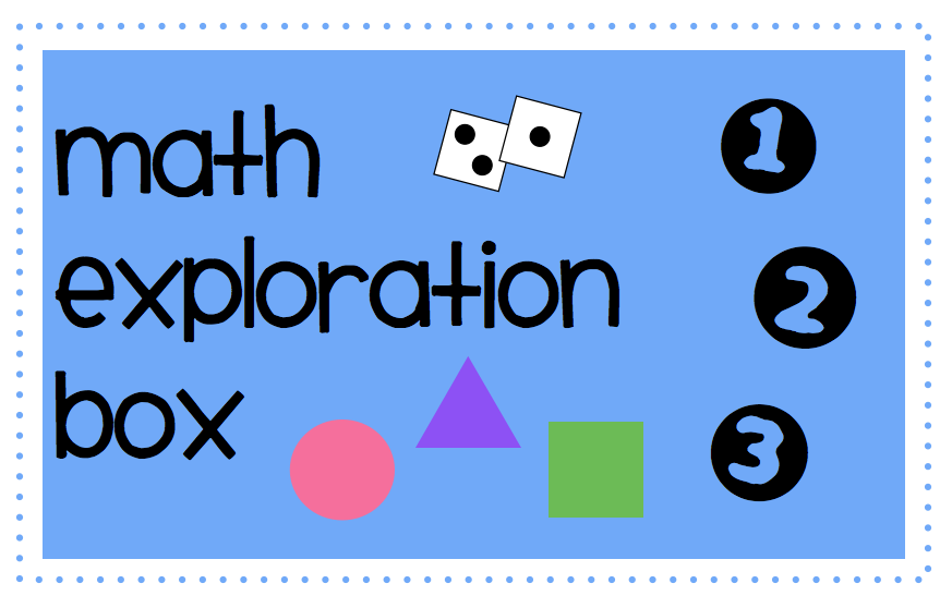 BoyMamaTeacherMama: Math Exploration Box