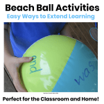 Beach ball learning activities for the classroom including sight words, math facts, morning meeting, partner activities, and left and right practice.