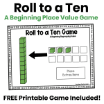 Roll to a Ten beginning place value game using base ten blocks to practice trading ten ones for one ten. Includes a free printable game mat.