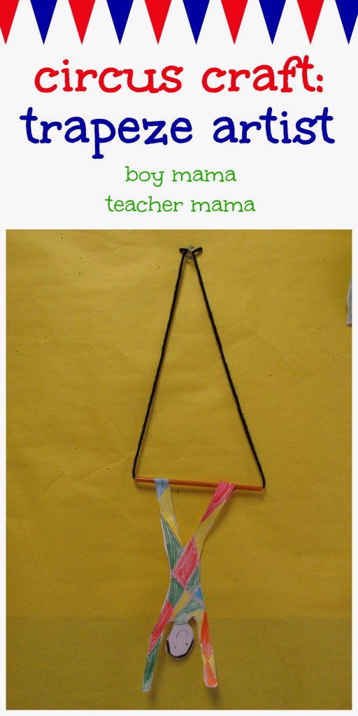 Boy Mama Teacher Mama  Circus Craft Trapeze Artist.jpg