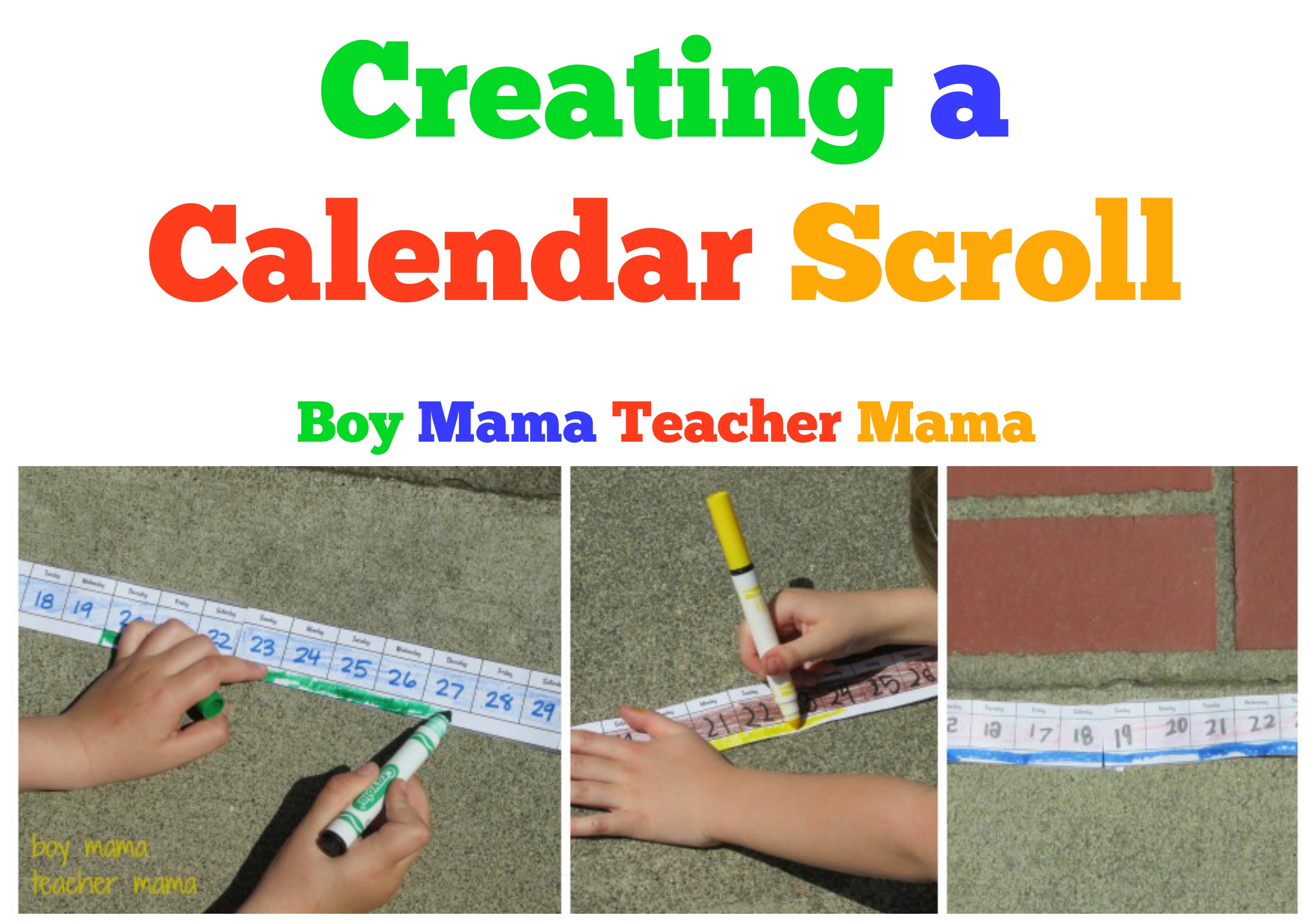 https://boymamateachermama.com/wp-content/uploads/2014/05/Boy-Mama-Teacher-Mama-Creating-a-Calendar-Scroll.jpg