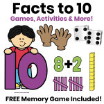 Facts to 10 games and activities for practicing ways to make 10, including a free memory game.