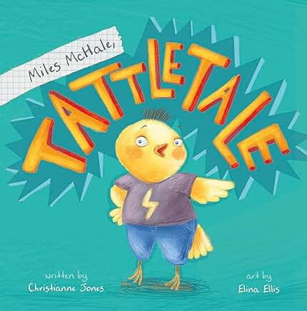 Miles McHale Tattletale Best Books About Tattling