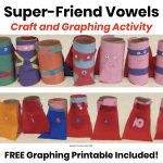 Students made toilet paper roll super-friend vowels craft and graphing activity for phonics practice