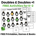 Doubles and doubles plus one activities for K-2 including free printable, games, flip books, and math fact practice