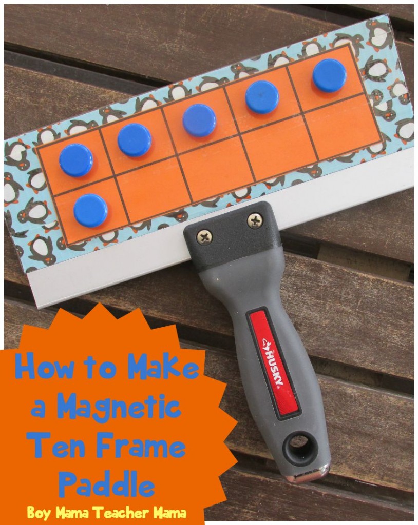 Boy Mama Teacher Mama  How to Make a Magnetic Ten Frame Paddle