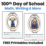Featured image for FREE 100th Day of School printables featuring math, writing, classroom activities, and student "When I Am 100 Years Old" writing examples.