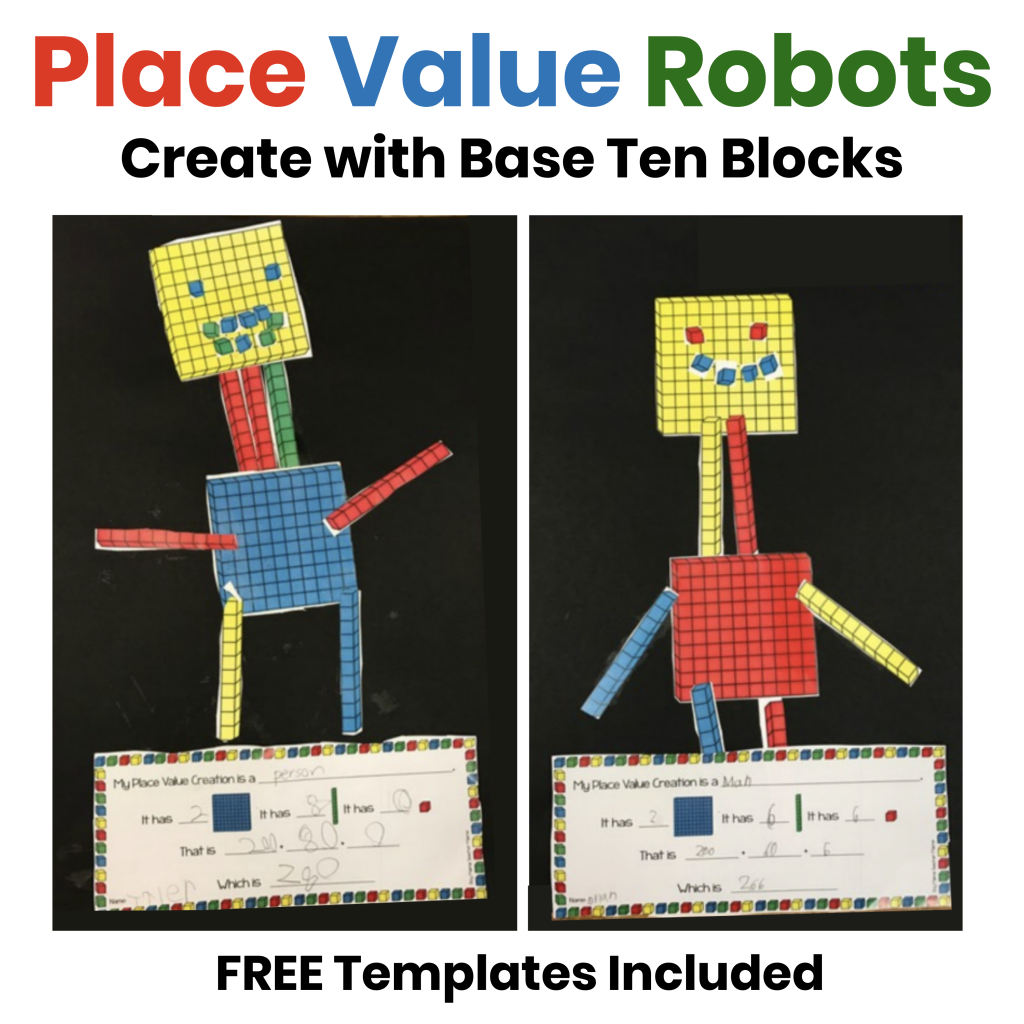 Place value robots created with base ten blocks and expanded notation practice.