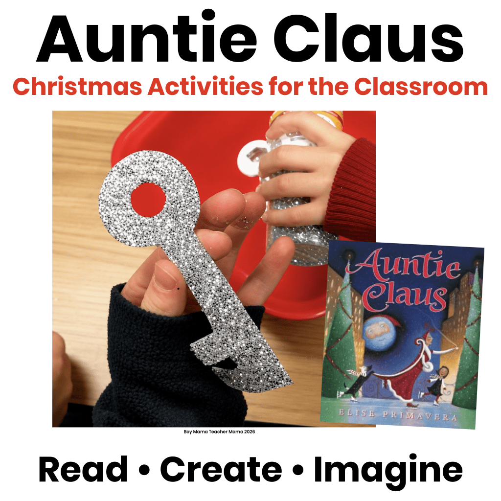 Featured image for Auntie Claus Christmas activities for the classroom featuring the book cover and a glitter key craft with a FREE printable key template.
