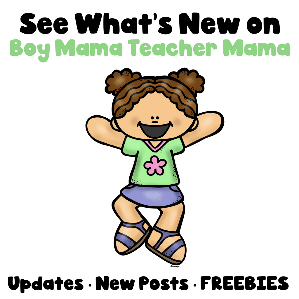See what’s new at Boy Mama Teacher Mama with updates, new posts, and freebies.