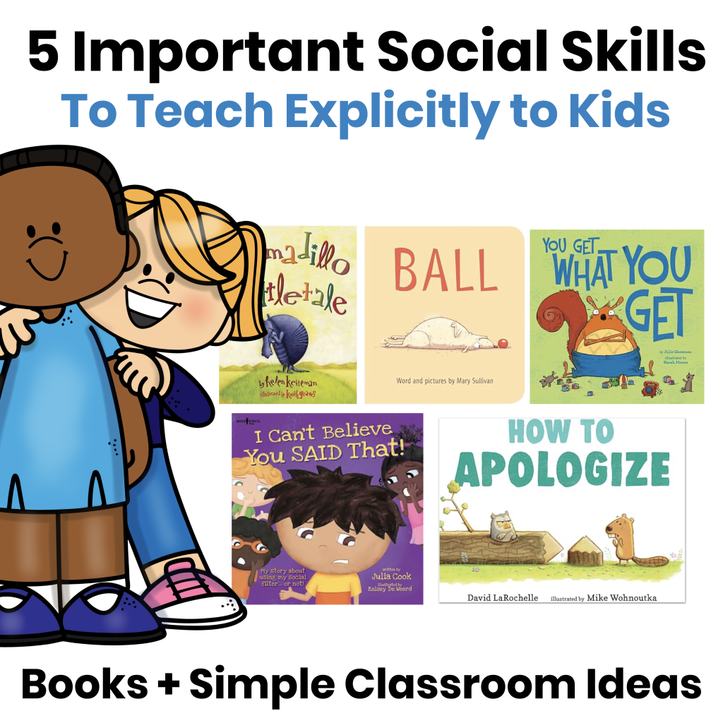 Five important social skills for kids taught through picture books and simple classroom activities.